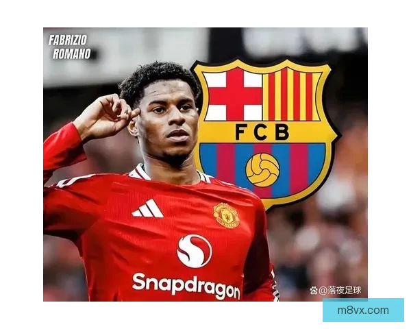 以拉什福德成转会焦点 巴萨谋求买断 卡里克盼曼联太子归来风云再起